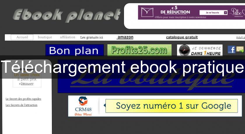 Téléchargement ebook pratique Téléchargement ebook pratique