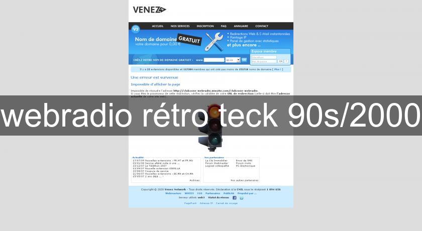 webradio rétro teck 90s/2000 webradio rétro teck 90s/2000