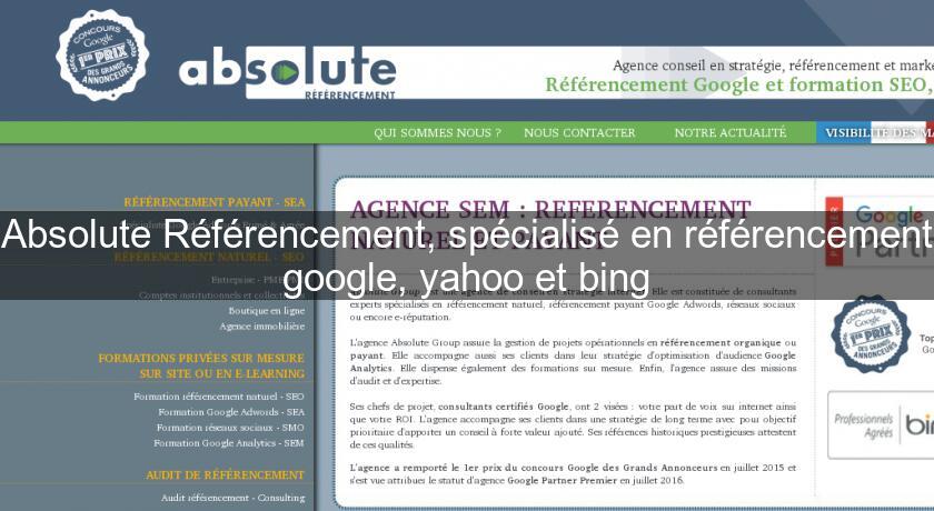 Absolute Référencement, spécialisé en référencement google, yahoo et bing Absolute Référencement, spécialisé en référencement google, yahoo et bing