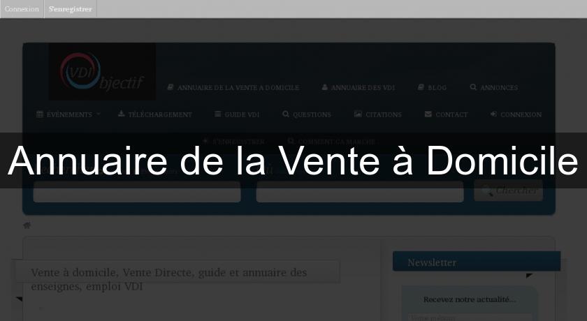 Annuaire de la Vente à Domicile Annuaire de la Vente à Domicile