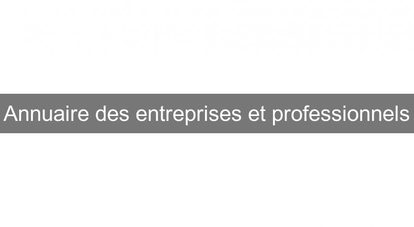 Annuaire des entreprises et professionnels Annuaire des entreprises et professionnels