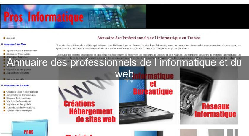 Annuaire des professionnels de l'informatique et du web Annuaire des professionnels de l'informatique et du web