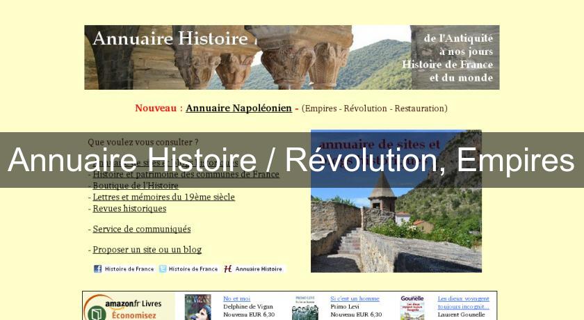 Annuaire Histoire / Révolution, Empires Annuaire Histoire / Révolution, Empires