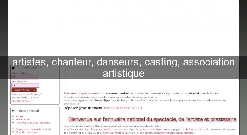 artistes, chanteur, danseurs, casting, association artistique artistes, chanteur, danseurs, casting, association artistique