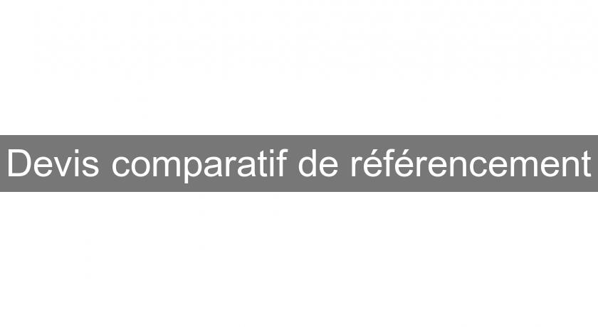 Devis comparatif de référencement Devis comparatif de référencement