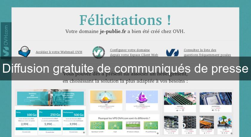 Diffusion gratuite de communiqués de presse Diffusion gratuite de communiqués de presse