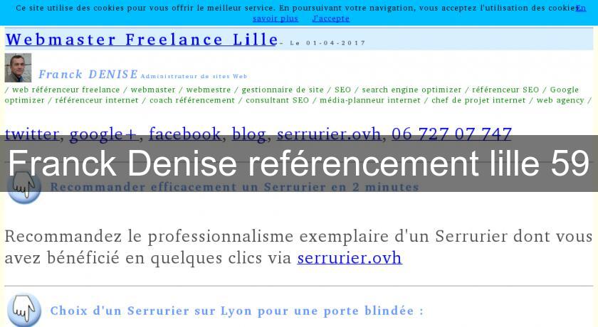 Franck Denise reférencement lille 59 Franck Denise reférencement lille 59
