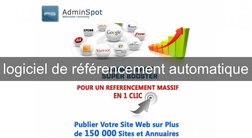 logiciel de référencement automatique logiciel de référencement automatique