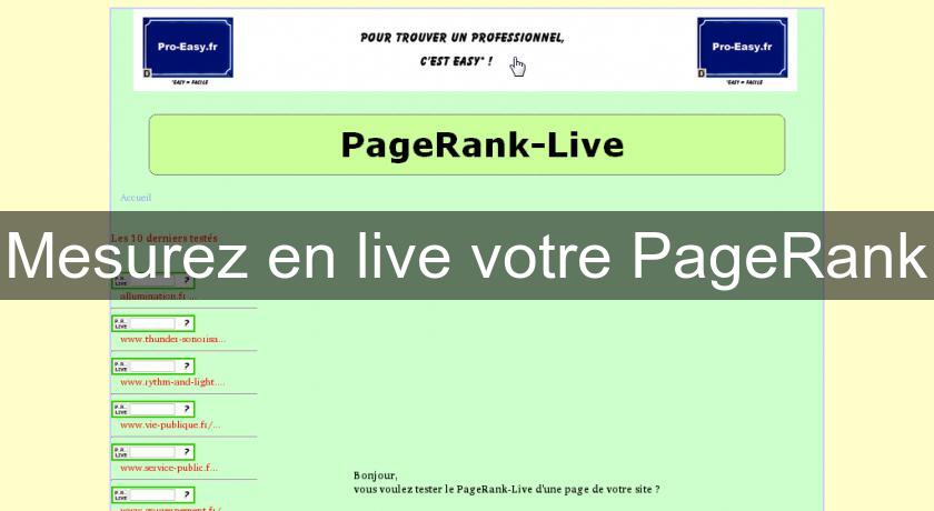 Mesurez en live votre PageRank Mesurez en live votre PageRank