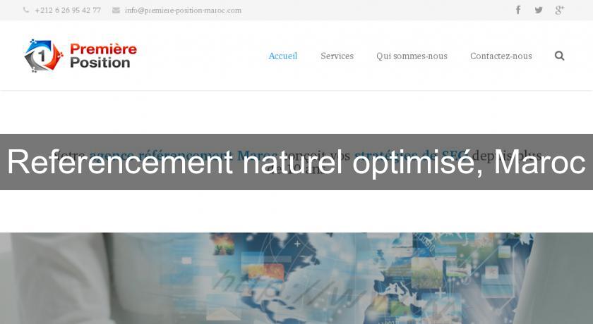 Referencement naturel optimisé, Maroc Referencement naturel optimisé, Maroc
