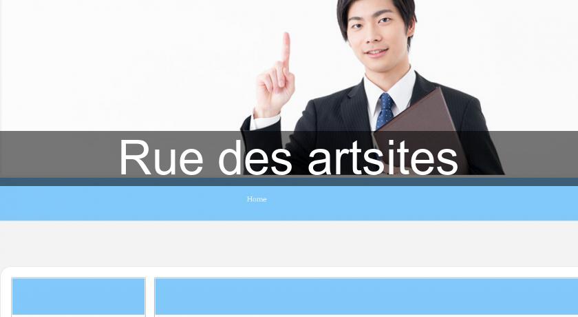 Rue des artsites Rue des artsites