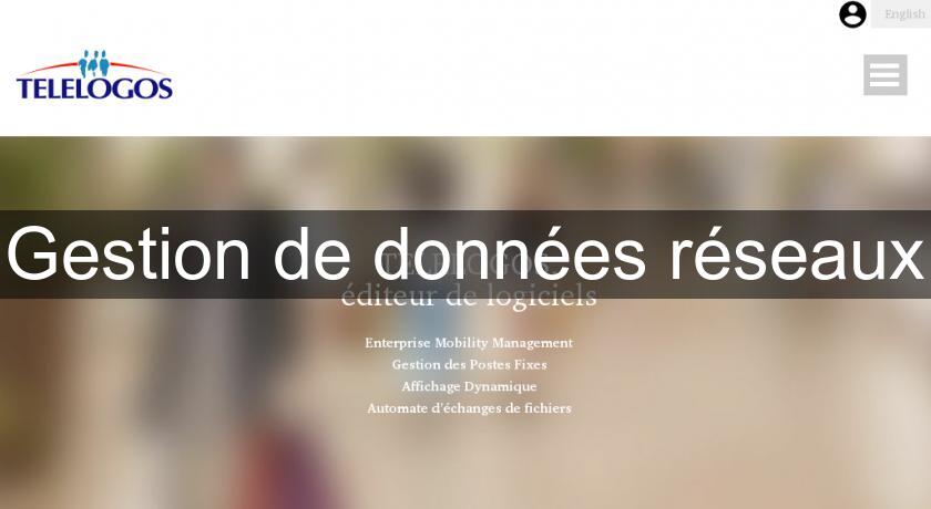 Gestion de données réseaux Gestion de données réseaux