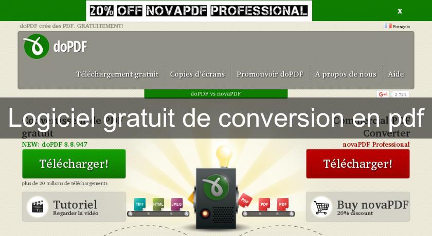 Logiciel gratuit de conversion en pdf Logiciel gratuit de conversion en pdf