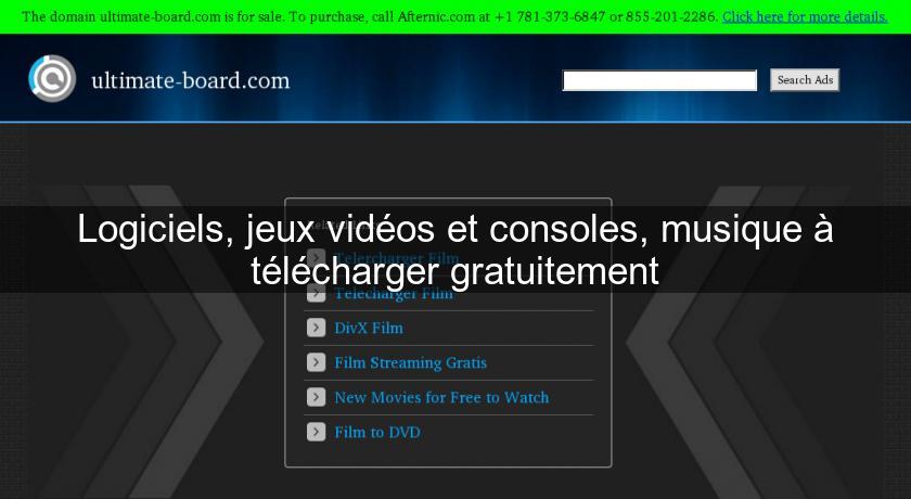 Logiciels, jeux vidéos et consoles, musique à télécharger gratuitement Logiciels, jeux vidéos et consoles, musique à télécharger gratuitement