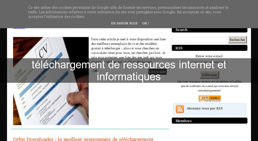 téléchargement de ressources internet et informatiques téléchargement de ressources internet et informatiques