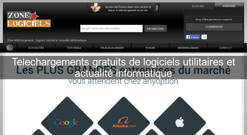Telechargements gratuits de logiciels utilitaires et actualité informatique Telechargements gratuits de logiciels utilitaires et actualité informatique
