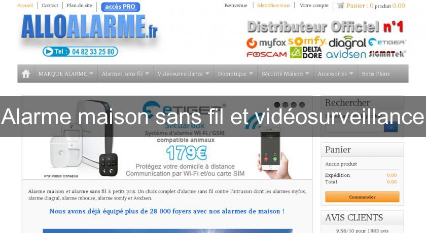 Alarme maison sans fil et vidéosurveillance Alarme maison sans fil et vidéosurveillance