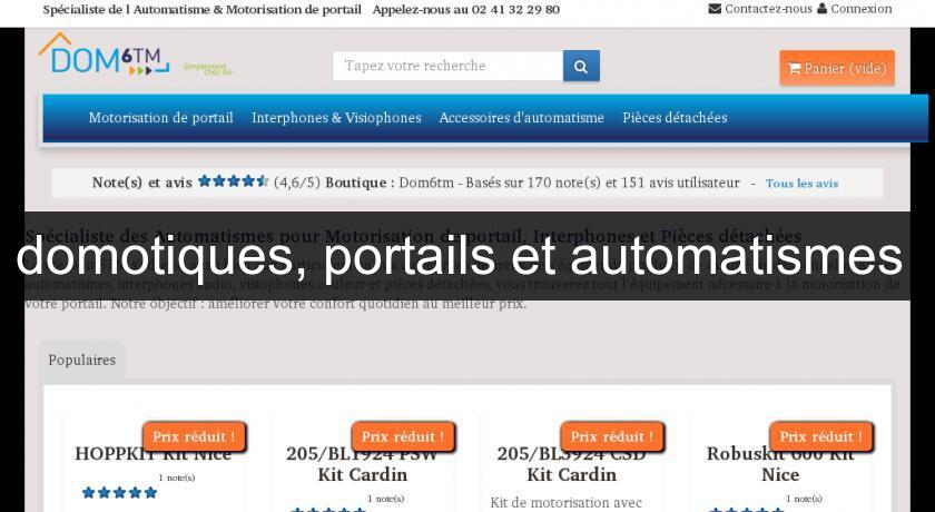 domotiques, portails et automatismes domotiques, portails et automatismes
