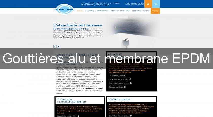 Gouttières alu et membrane EPDM Gouttières alu et membrane EPDM