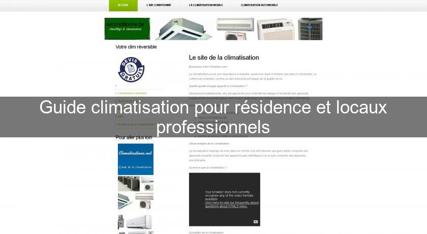 Guide climatisation pour résidence et locaux professionnels Guide climatisation pour résidence et locaux professionnels