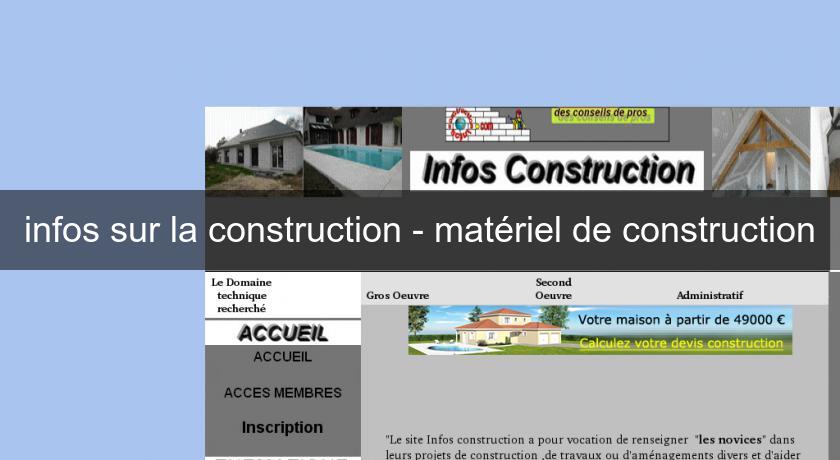 infos sur la construction - matériel de construction infos sur la construction - matériel de construction