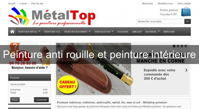 Peinture anti rouille et peinture intérieure Peinture anti rouille et peinture intérieure