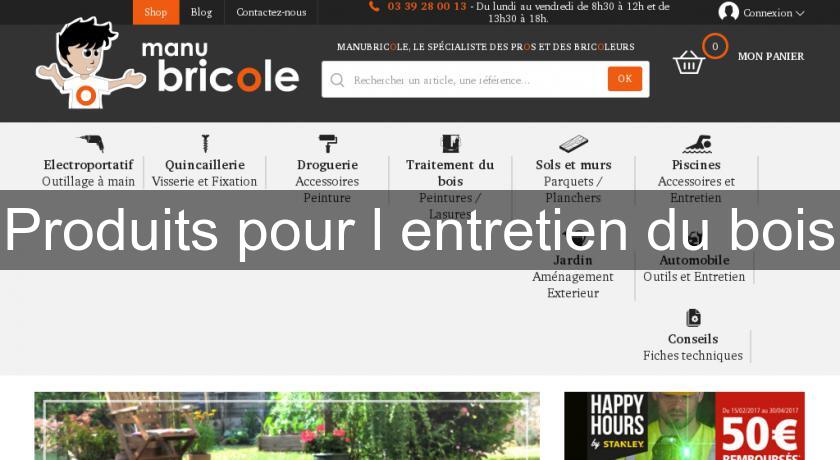 Produits pour l'entretien du bois Produits pour l'entretien du bois