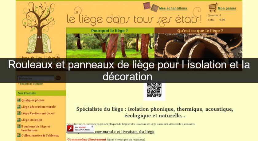Rouleaux et panneaux de liège pour l'isolation et la décoration Rouleaux et panneaux de liège pour l'isolation et la décoration