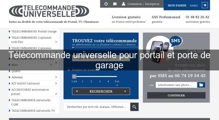 Télécommande universelle pour portail et porte de garage Télécommande universelle pour portail et porte de garage