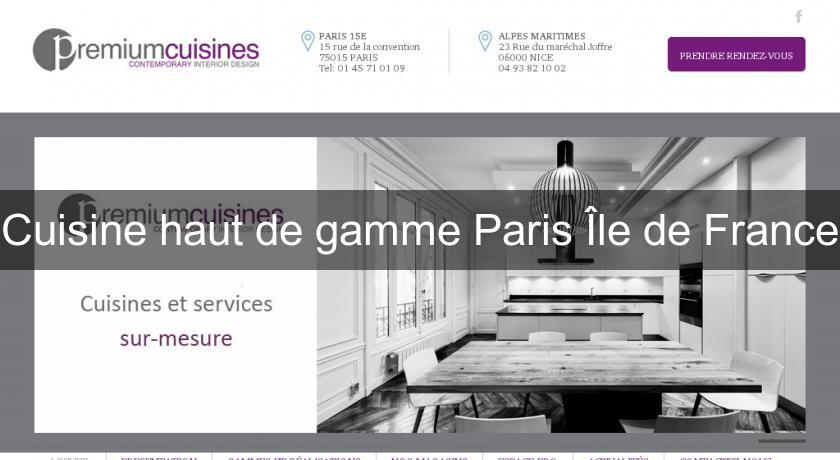 Cuisine haut de gamme Paris Île de France Cuisine haut de gamme Paris Île de France