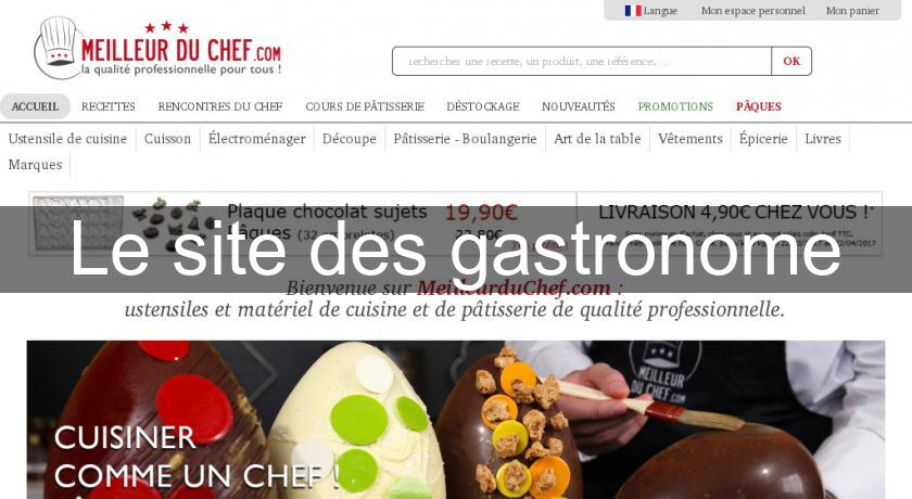 Le site des gastronome Le site des gastronome