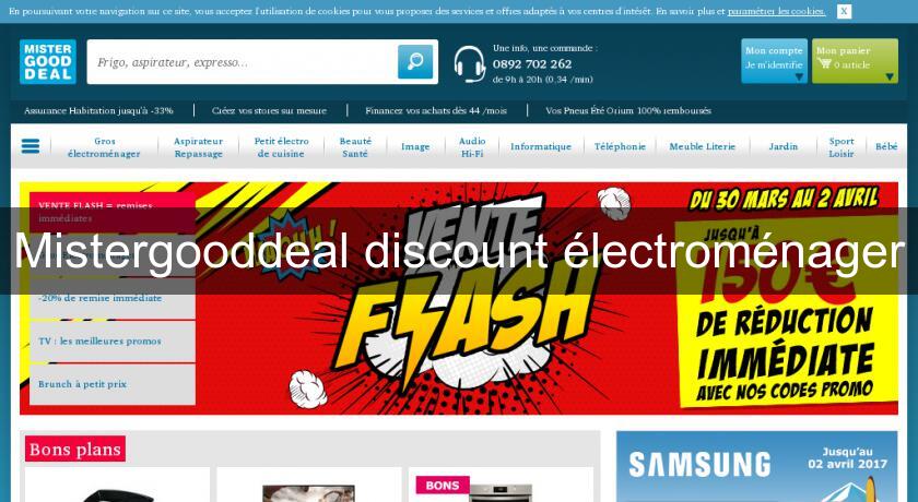 Mistergooddeal discount électroménager Mistergooddeal discount électroménager