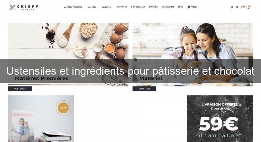 Ustensiles et ingrédients pour pâtisserie et chocolat Ustensiles et ingrédients pour pâtisserie et chocolat