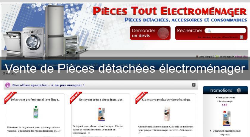 Vente de Pièces détachées électroménager Vente de Pièces détachées électroménager