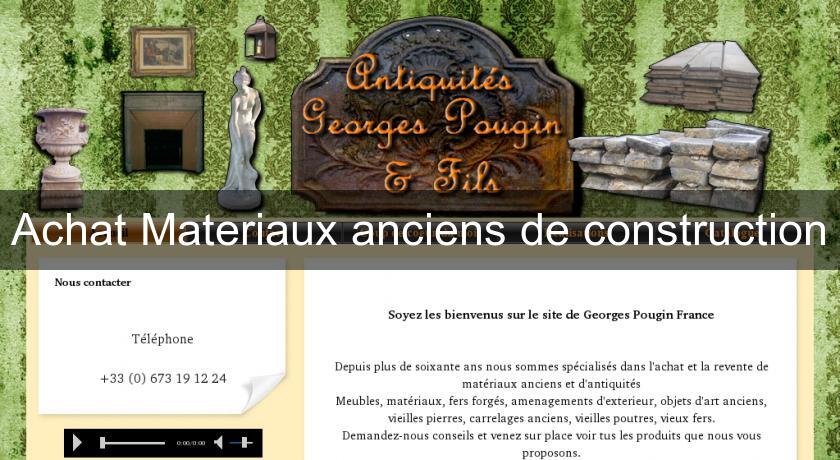 Achat Materiaux anciens de construction Achat Materiaux anciens de construction