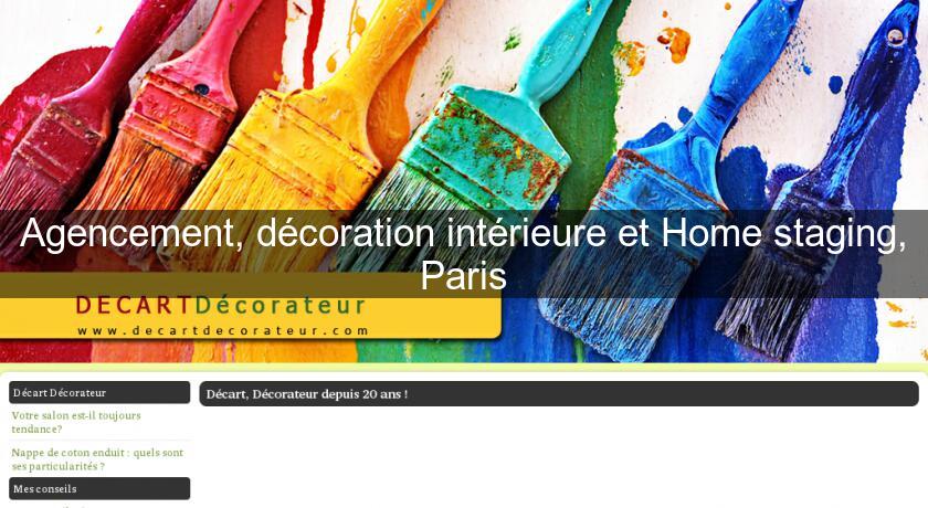 Agencement, décoration intérieure et Home staging, Paris Agencement, décoration intérieure et Home staging, Paris