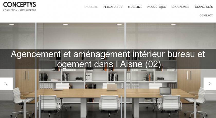 Agencement et aménagement intérieur bureau et logement dans l'Aisne (02) Agencement et aménagement intérieur bureau et logement dans l'Aisne (02)