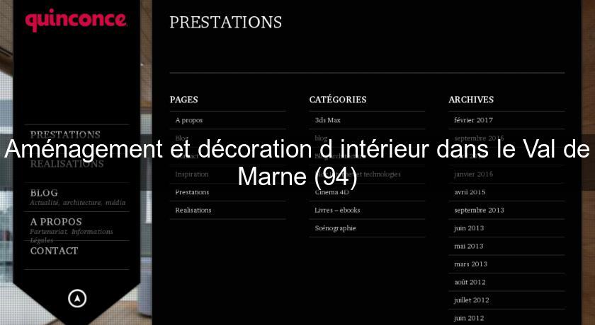 Aménagement et décoration d'intérieur dans le Val de Marne (94) Aménagement et décoration d'intérieur dans le Val de Marne (94)