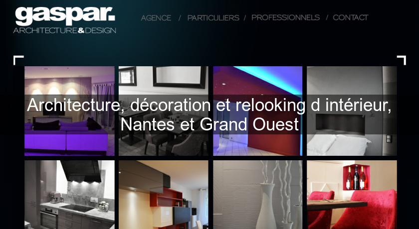 Architecture, décoration et relooking d'intérieur, Nantes et Grand Ouest Architecture, décoration et relooking d'intérieur, Nantes et Grand Ouest