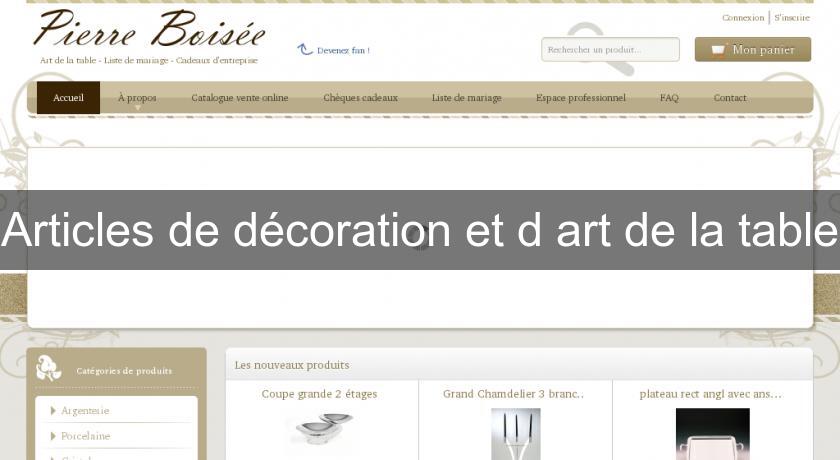 Articles de décoration et d'art de la table Articles de décoration et d'art de la table