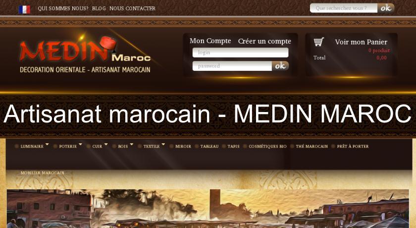 Artisanat marocain - MEDIN'MAROC Artisanat marocain - MEDIN'MAROC