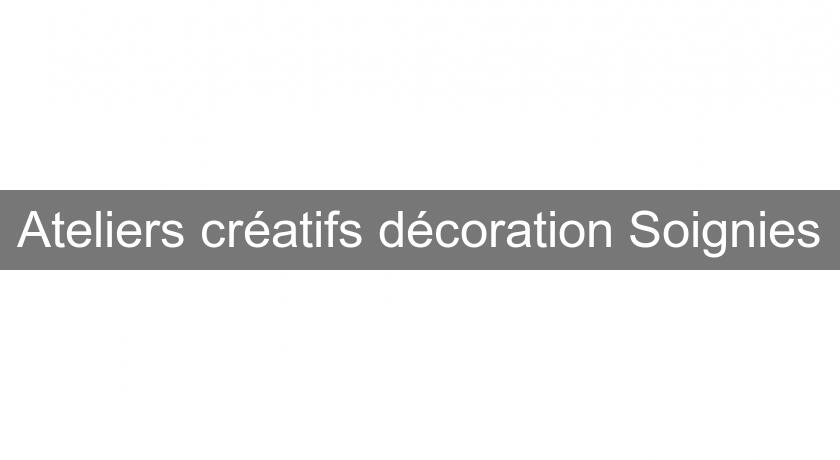 Ateliers créatifs décoration Soignies Ateliers créatifs décoration Soignies