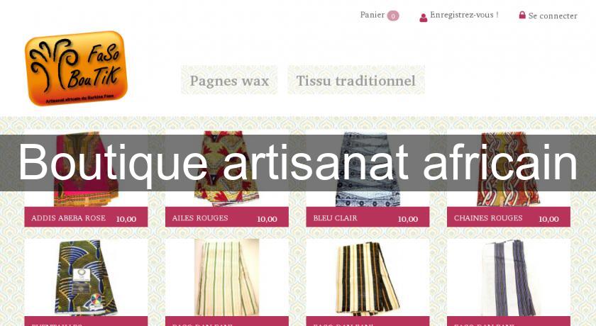 Boutique artisanat africain Boutique artisanat africain