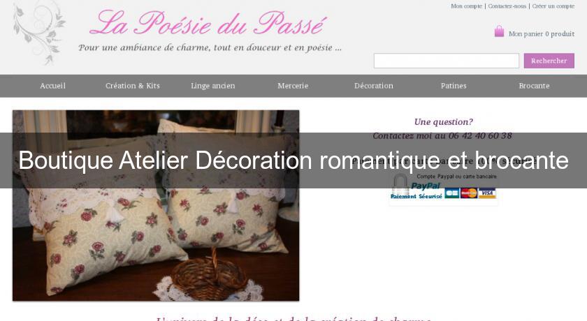Boutique Atelier Décoration romantique et brocante Boutique Atelier Décoration romantique et brocante