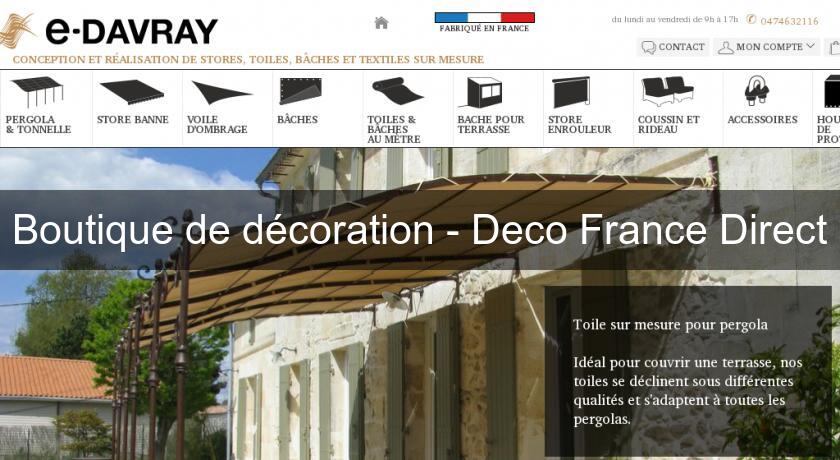 Boutique de décoration - Deco France Direct Boutique de décoration - Deco France Direct