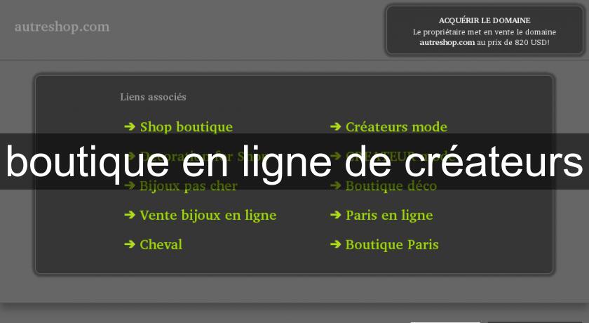 boutique en ligne de créateurs boutique en ligne de créateurs