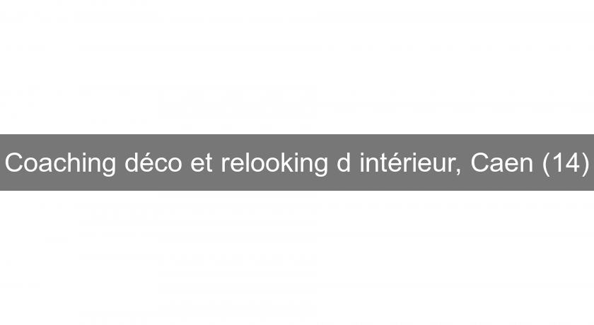 Coaching déco et relooking d'intérieur, Caen (14) Coaching déco et relooking d'intérieur, Caen (14)
