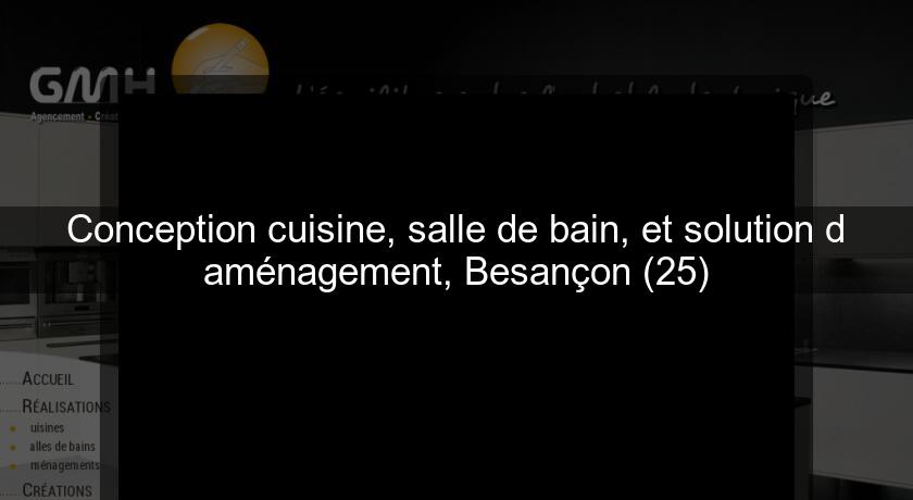 Conception cuisine, salle de bain, et solution d'aménagement, Besançon (25) Conception cuisine, salle de bain, et solution d'aménagement, Besançon (25)