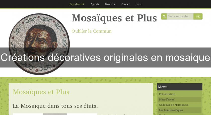 Créations décoratives originales en mosaique Créations décoratives originales en mosaique