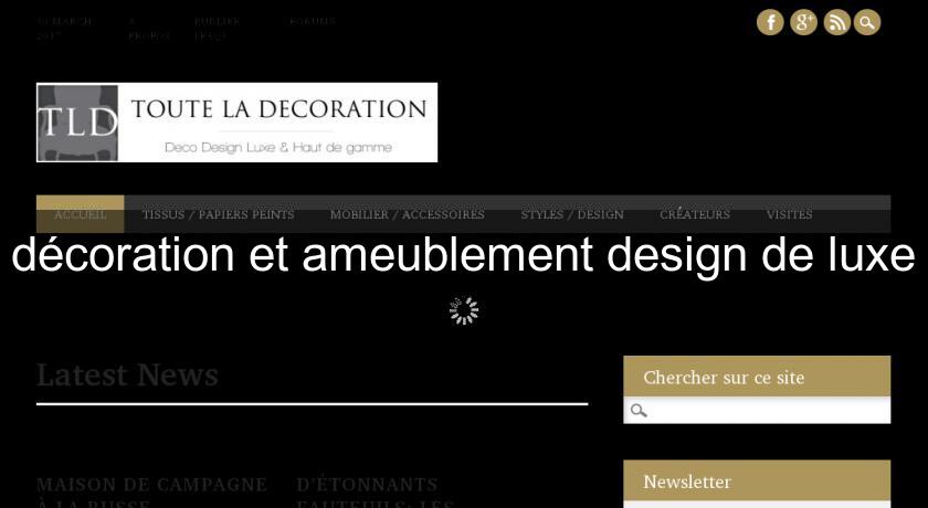 décoration et ameublement design de luxe décoration et ameublement design de luxe
